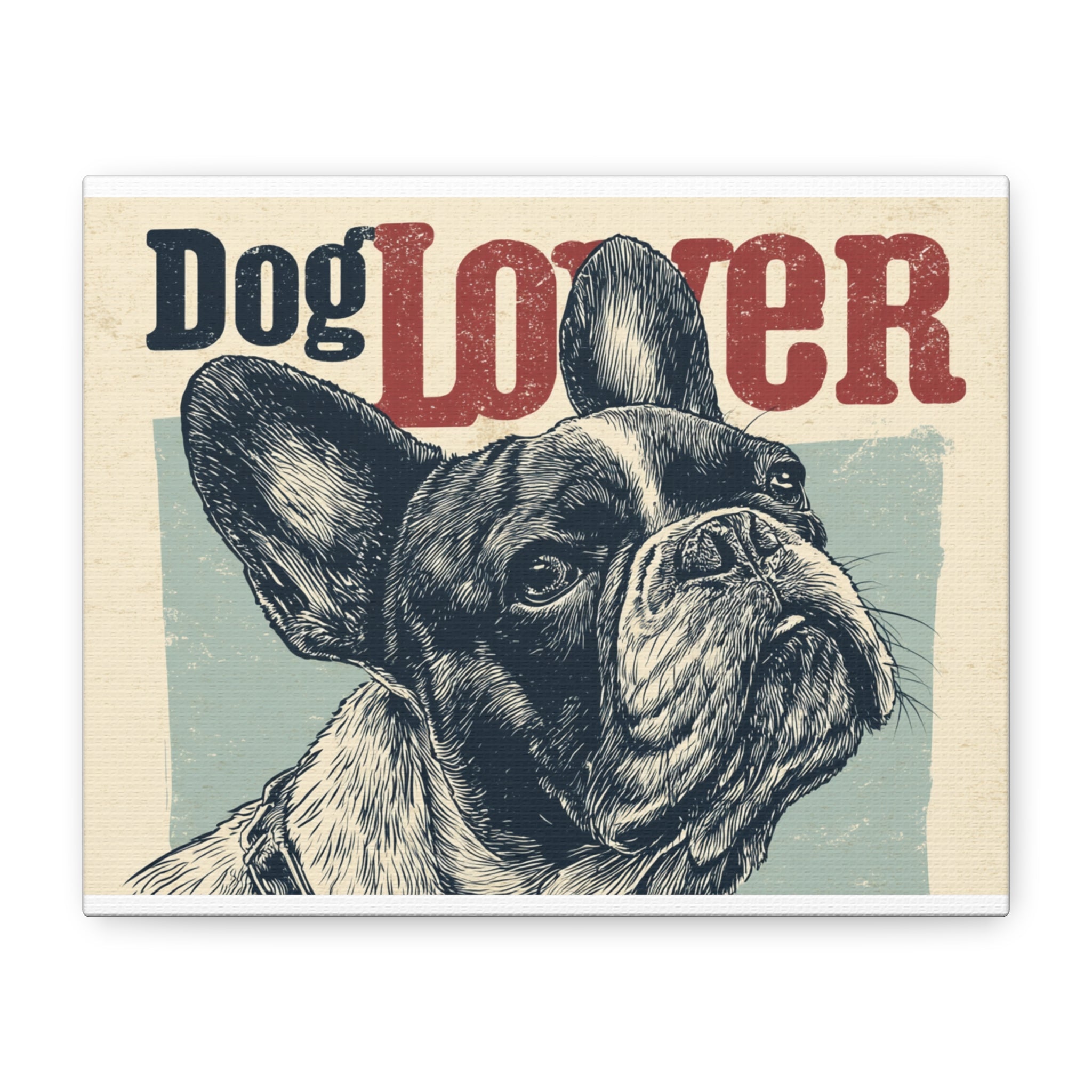 Dog Lover Canvas Art Print, French Bulldog Wall Decor, Pet Owner Gift, Dog Lover Home Decor, Animal Lover Gift, Vintage Dog Artwork